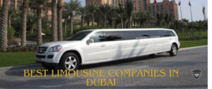 Best Limousine Companies in Dubai